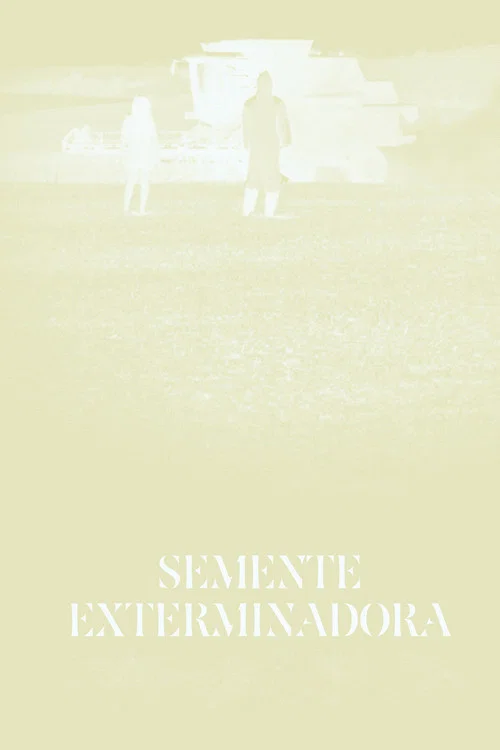 Semente Exterminadora постер