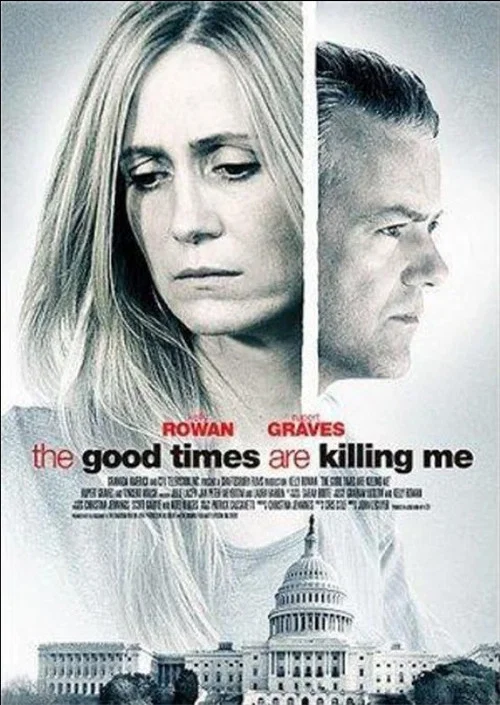 The Good Times Are Killing Me постер