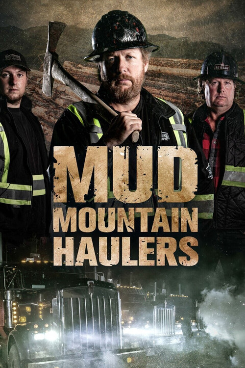Mud Mountain Haulers постер