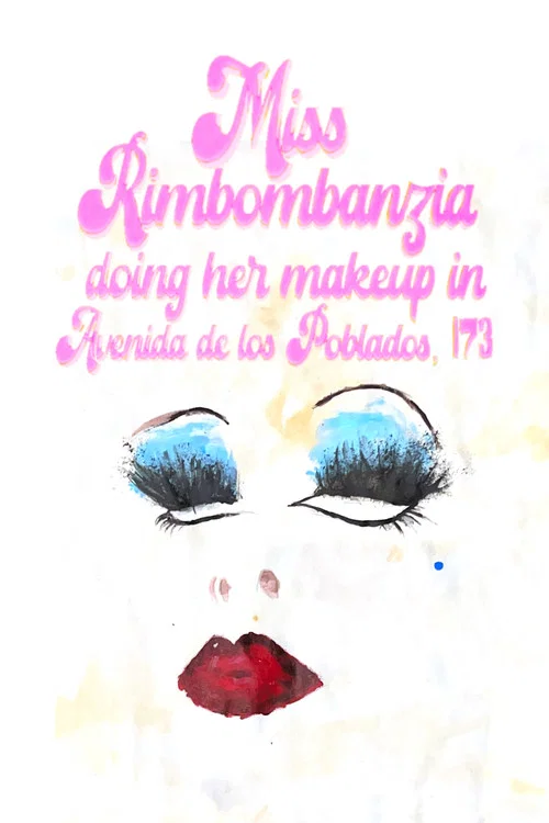Miss Rimbombanzia doing her makeup in Avenida de los Poblados, 173 постер