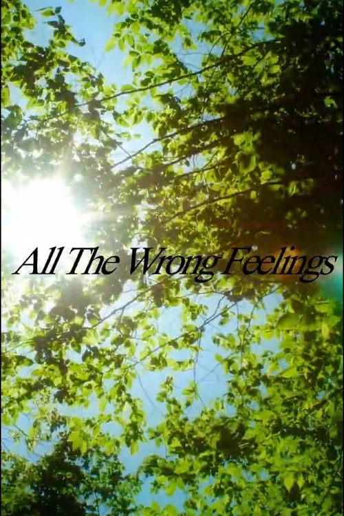 All The Wrong Feelings постер