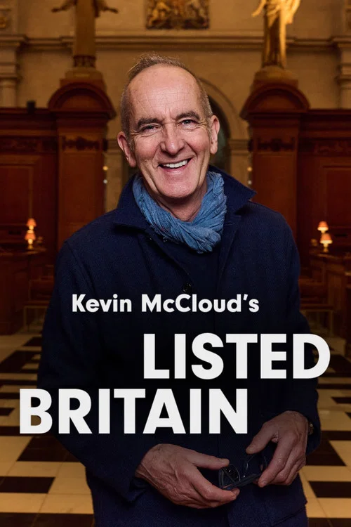 Kevin McCloud's Listed Britain постер
