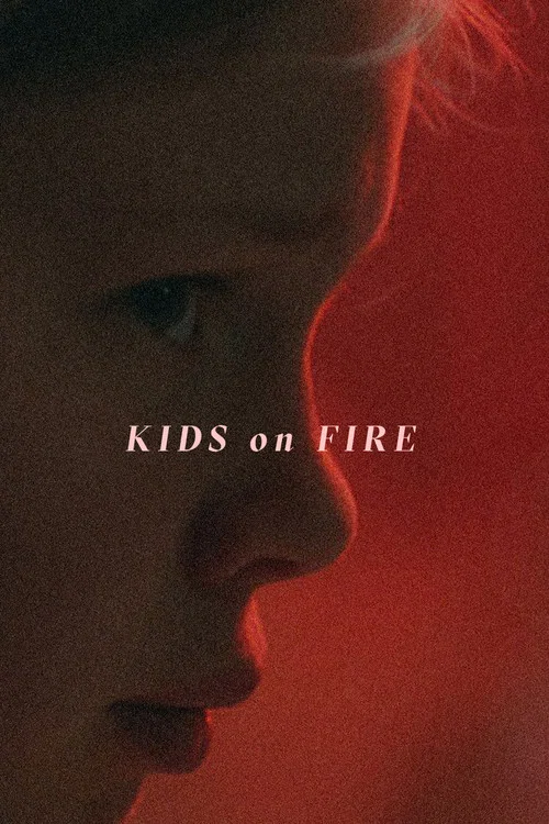 Kids on Fire постер