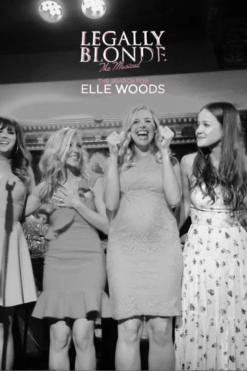 Legally Blonde – The Musical: The Search for Elle Woods постер