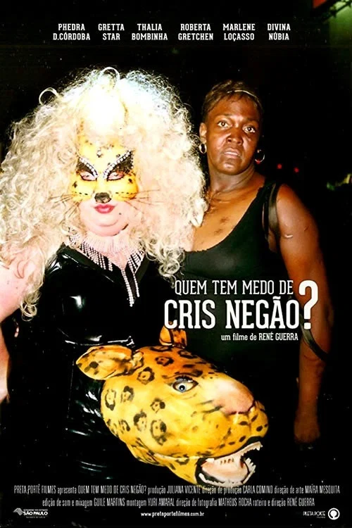Quem Tem Medo de Cris Negão? постер