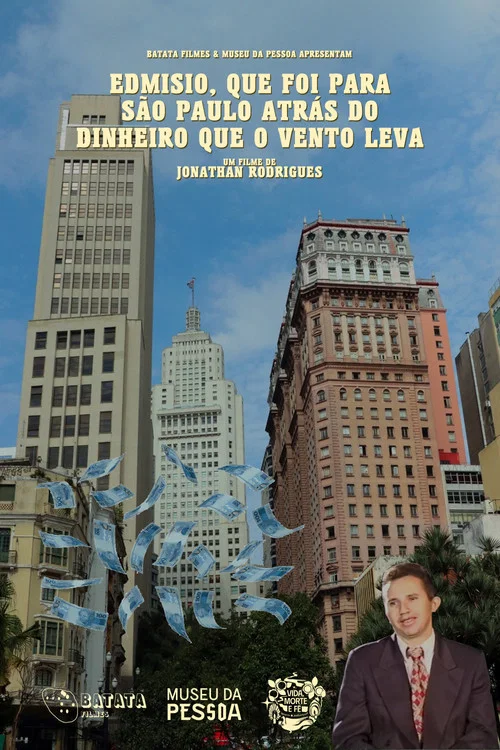 Edmisio, que foi para São Paulo atrás do dinheiro que o vento leva постер