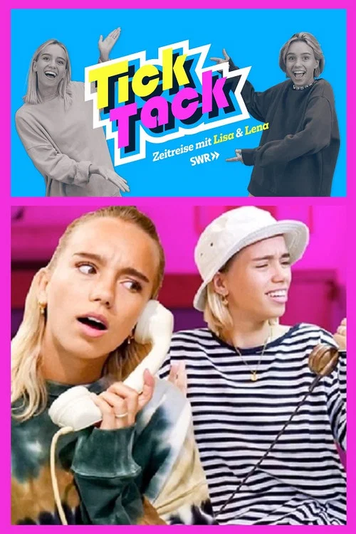 TickTack – Zeitreise mit Lisa & Lena постер