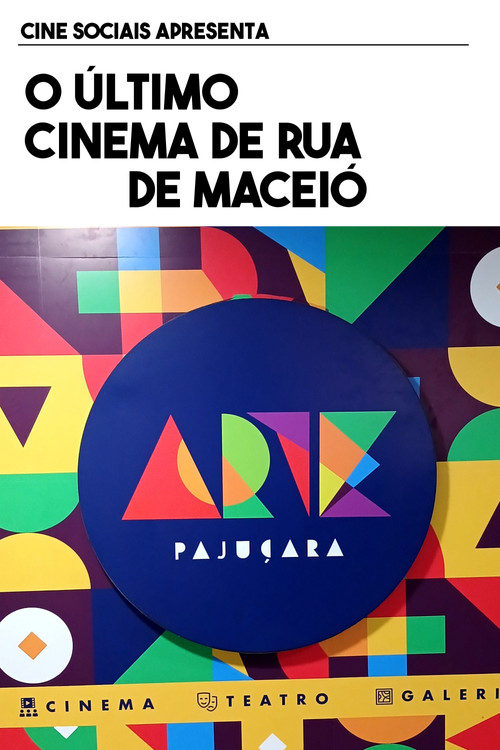 Cine Arte Pajuçara: O Último Cinema de Rua de Maceió постер