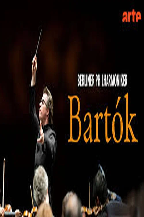 Les Berliner Philharmoniker jouent Béla Bartók постер
