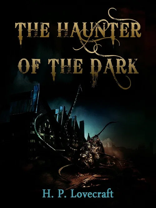 H.P. Lovecraft's The Haunter of the Dark постер