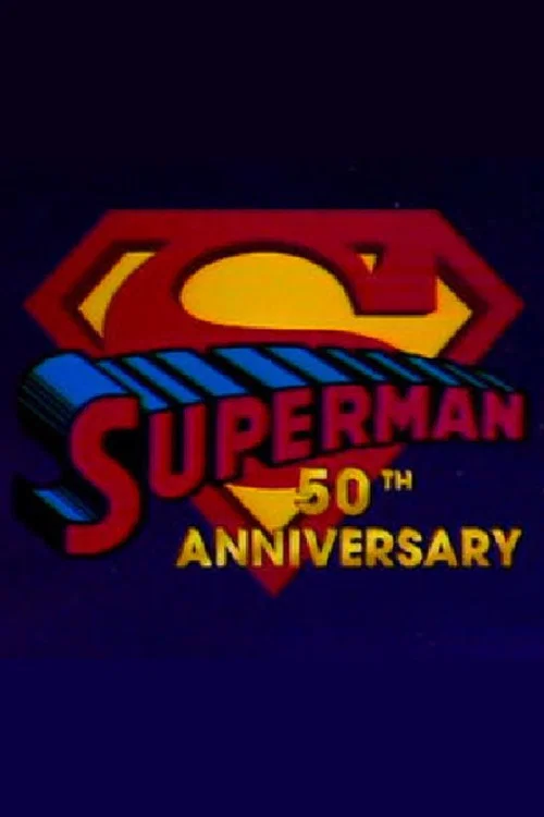 Superman's 50th Anniversary: A Celebration of the Man of Steel постер