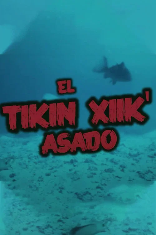 El Tikin Xiik' Asado постер
