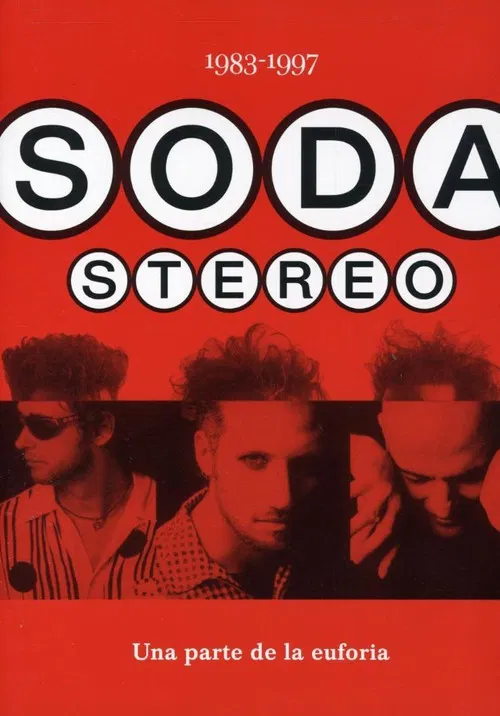 Soda Stereo: Una parte de la euforia постер