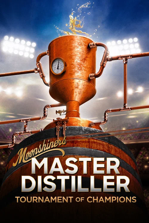Moonshiners: Master Distiller Tournament of Champions постер