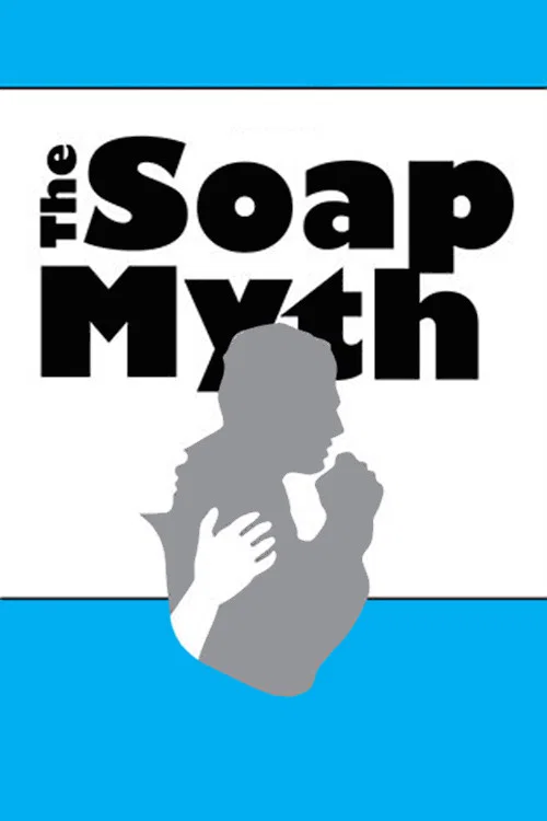 The Soap Myth постер