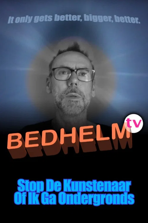 Stop De Kunstenaar Of Ik Ga Ondergronds постер