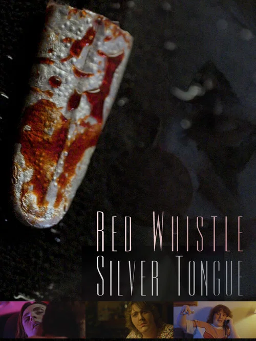 Red Whistle, Silver Tongue постер
