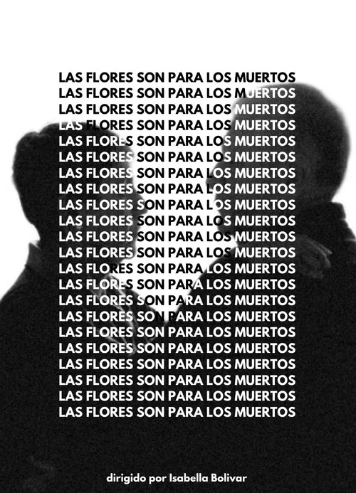Las Flores Son Para Los Muertos постер