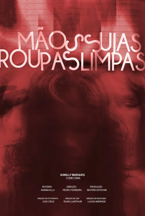 Mãos Sujas, Roupas Limpas постер