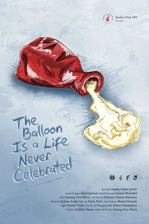 The Balloon is a Life Never Celebrated постер