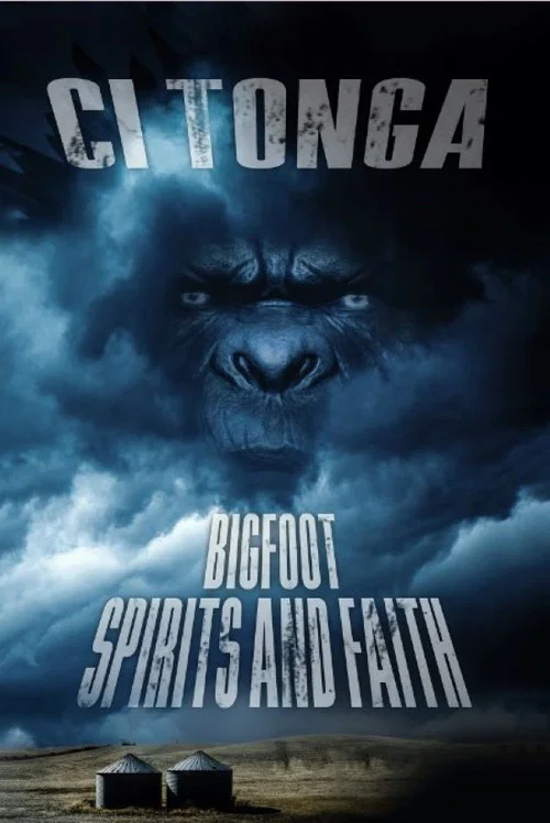 Ci'Tonga: Bigfoot, Spirits and Faith постер