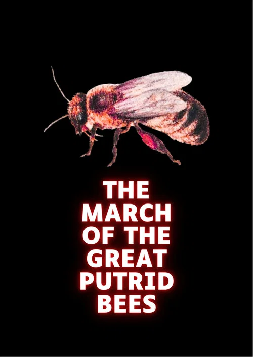 The march of the great putrid bees постер