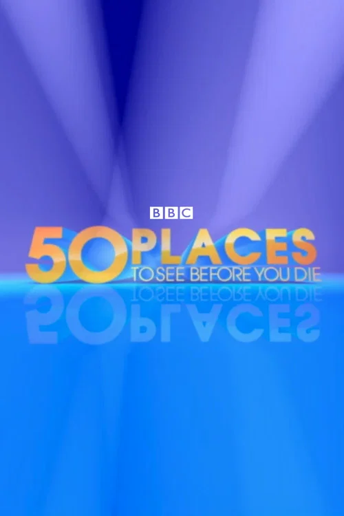 50 Places to See Before You Die постер