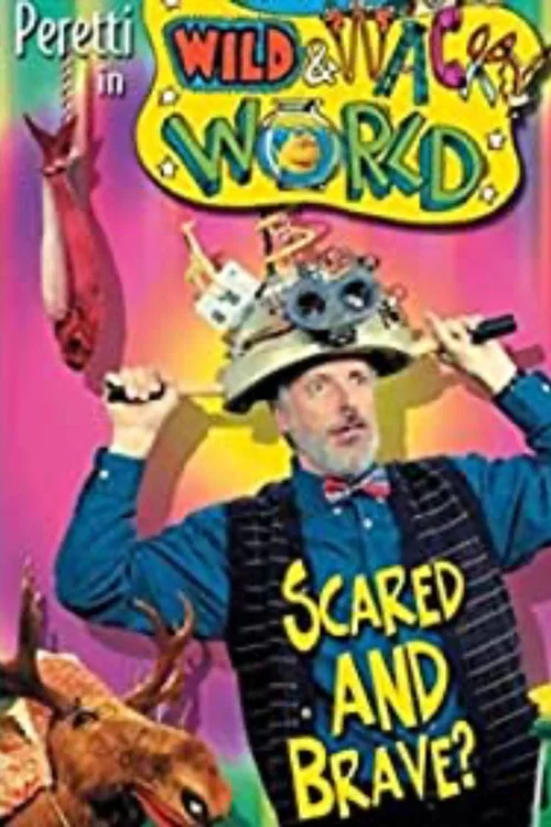 Mr. Henry's Wild & Wacky World: Scared and Brave? постер