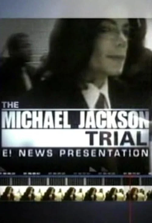The Michael Jackson Trial постер