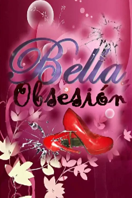 Bella Obsesión постер