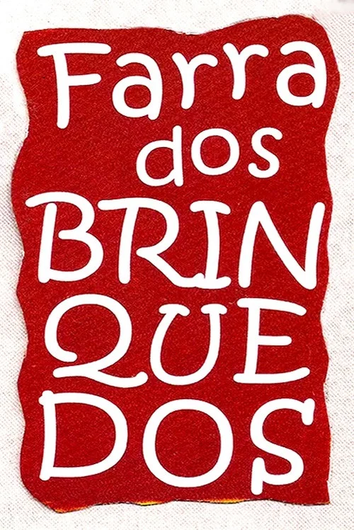 Farra dos Brinquedos постер