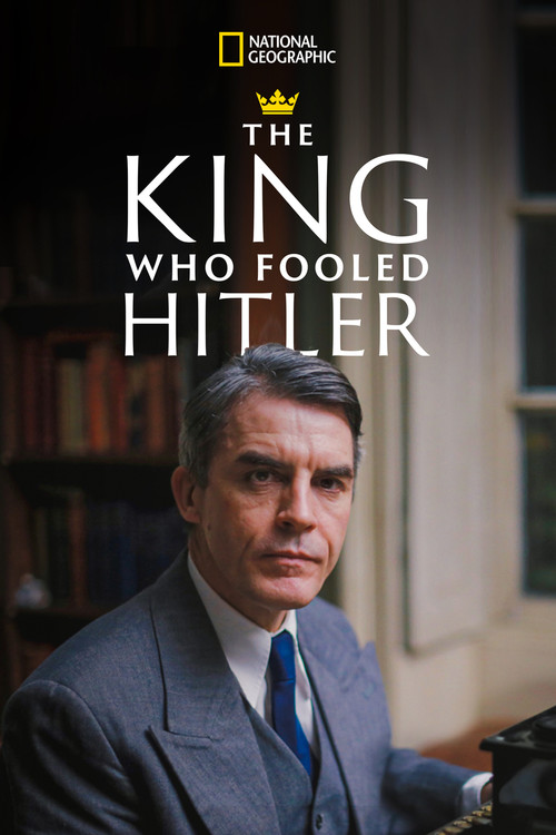 The King Who Fooled Hitler постер