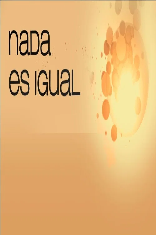 Nada es igual постер