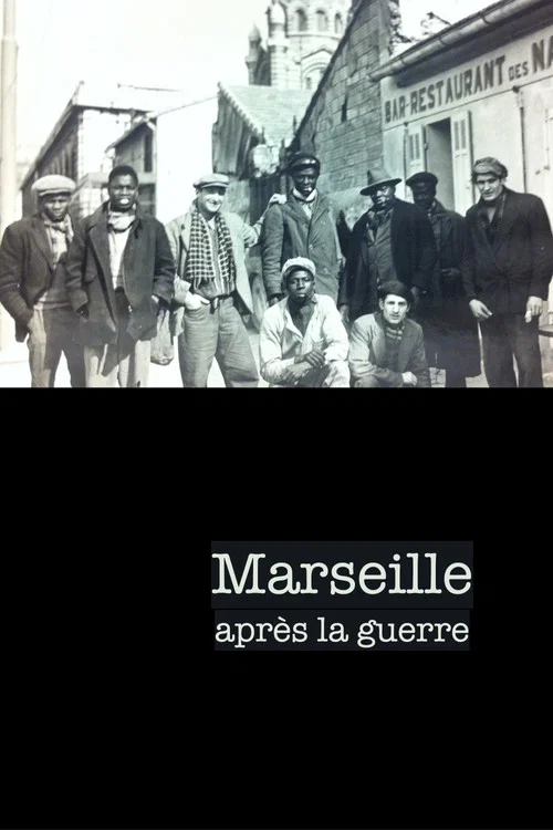 Marseille après la guerre постер
