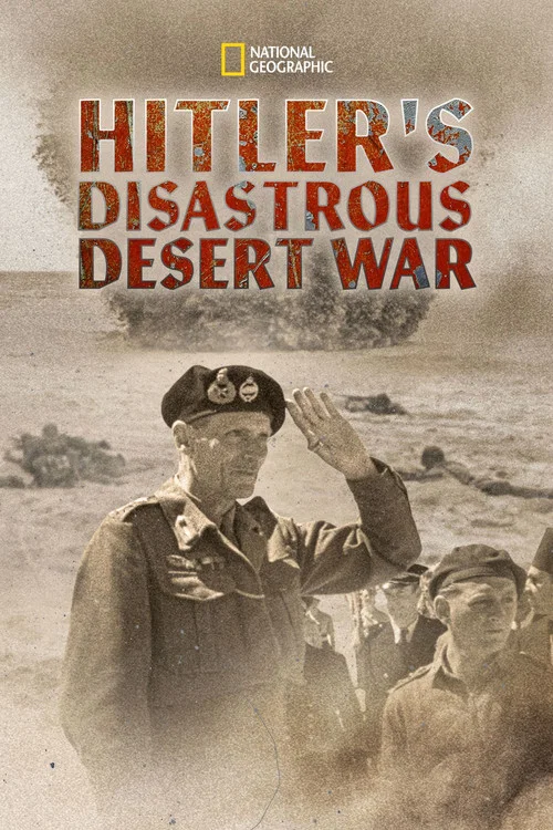 Hitler's Disastrous Desert War постер