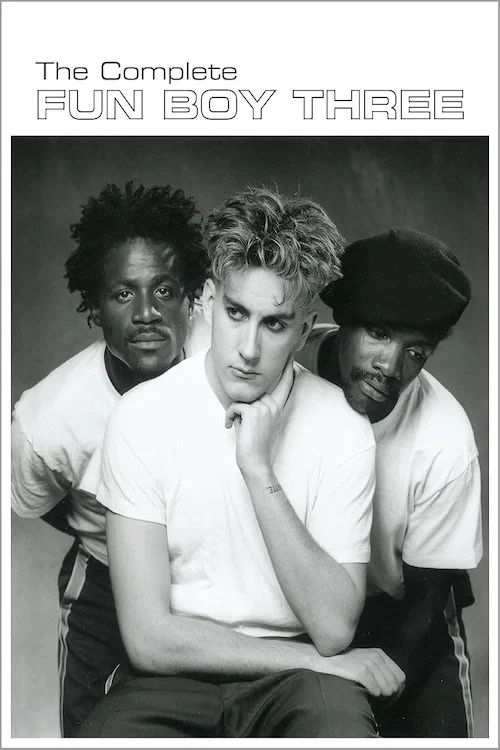 Fun Boy Three: The Complete Fun Boy Three постер