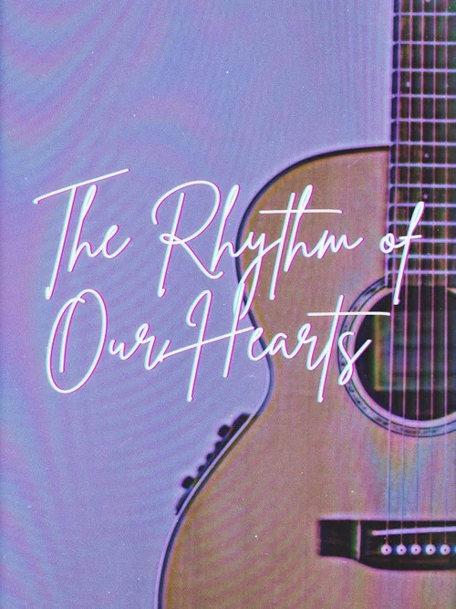 The Rhythm of Our Hearts постер