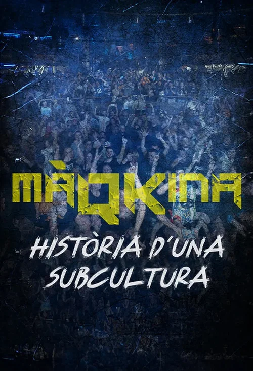 Màqkina. Història d'una subcultura постер