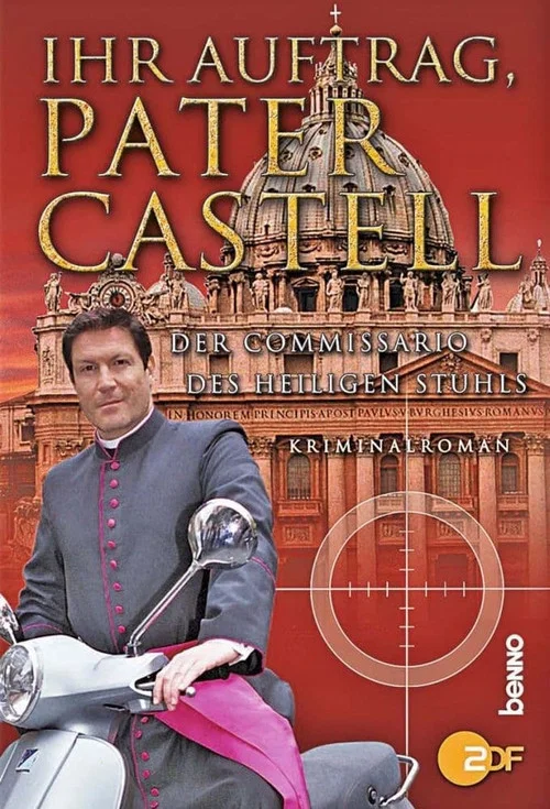 Ihr Auftrag, Pater Castell постер