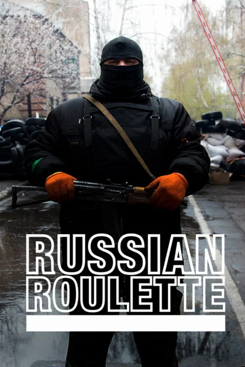 Vice News: Russian Roulette - The Invasion of Ukraine постер