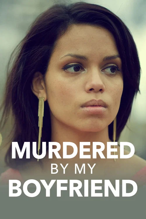 Murdered by My Boyfriend постер