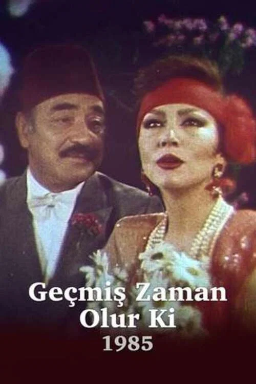 Geçmiş Zaman Olur Ki постер