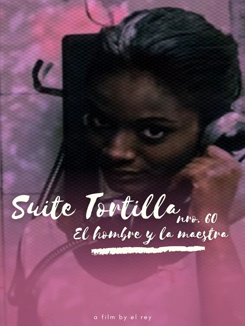 Suite tortilla nro. 60: El hombre y la maestra постер