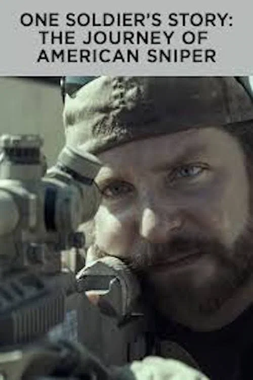 One Soldier's Story: The Journey of American Sniper постер
