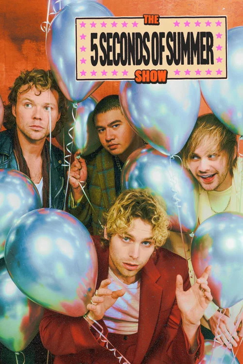 The 5 Seconds of Summer Show (Live & Backstage In Amsterdam) постер