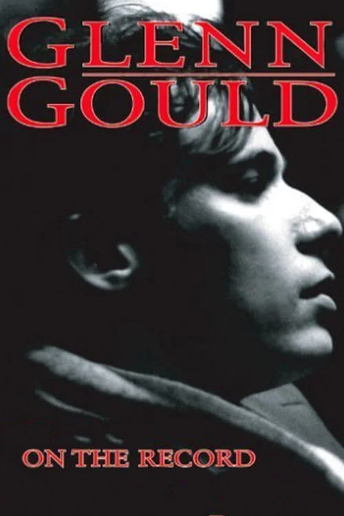 Glenn Gould: On the Record постер