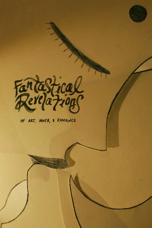 Fantastical Revelations of Art, Math, and Romance постер