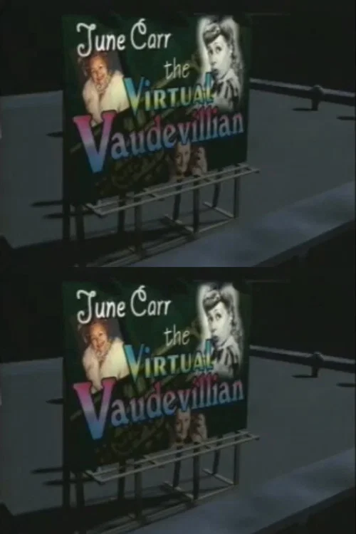 June Carr: The Virtual Vaudevillian постер