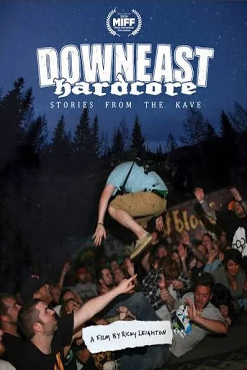 Downeast Hardcore: Stories From The Kave постер