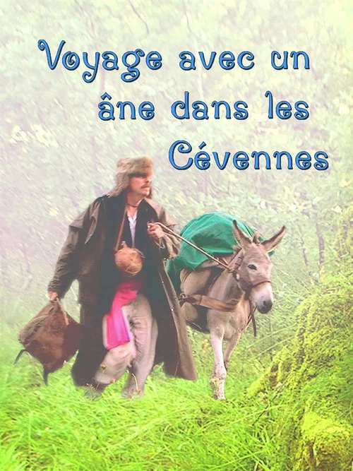 Voyage avec un âne dans les Cévennes постер